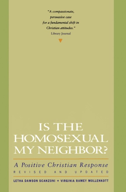 Is the Homosexual My Neighbor? Revised and Updated: Positive Christian Response, a (Revised)
