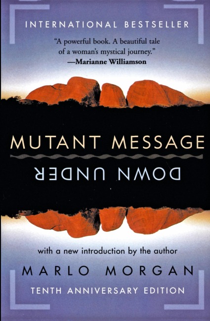 Mutant Message Down Under (Perennial Anniv)