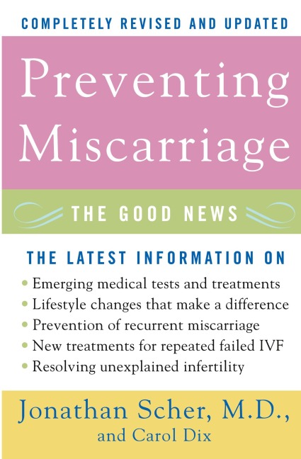 Preventing Miscarriage: The Good News (Revised)