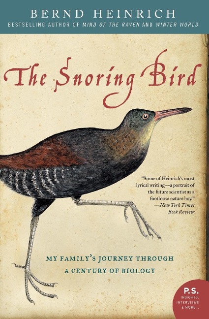The Snoring Bird: My Familys Journey Through a Century of Biology