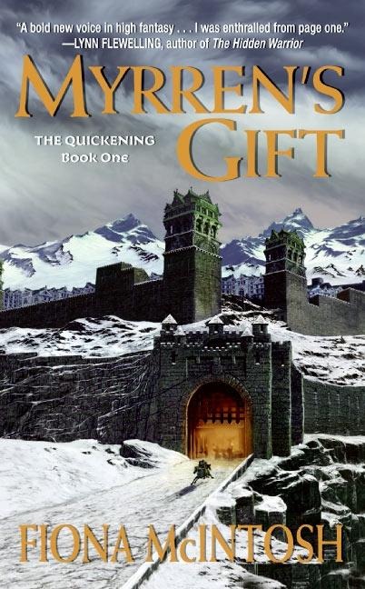 Myrrens Gift: The Quickening Book One