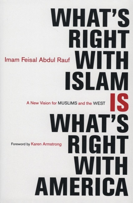 Whats Right with Islam: A New Vision for Muslims and the West