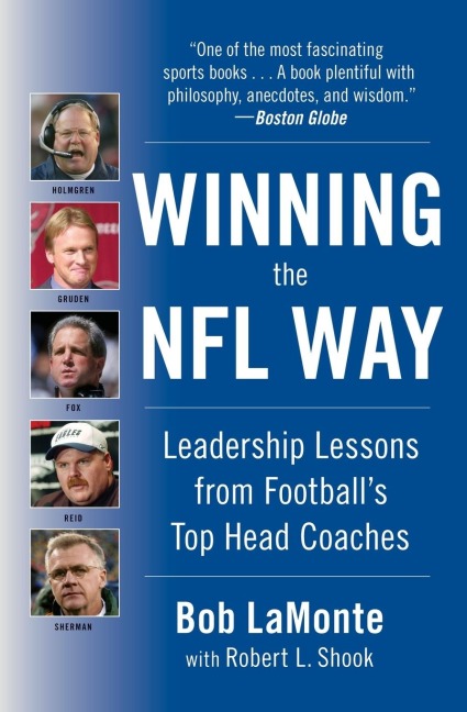Winning the NFL Way: Leadership Lessons from Footballs Top Head Coaches