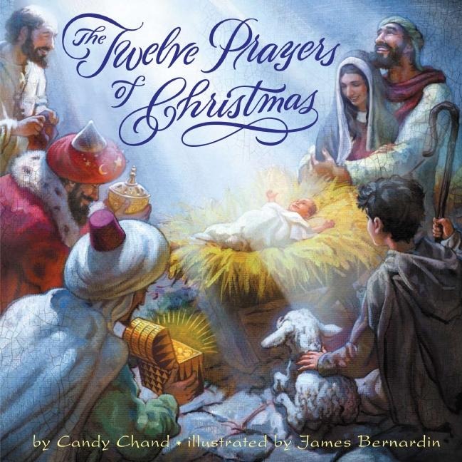 The Twelve Prayers of Christmas: A Christmas Holiday Book for Kids
