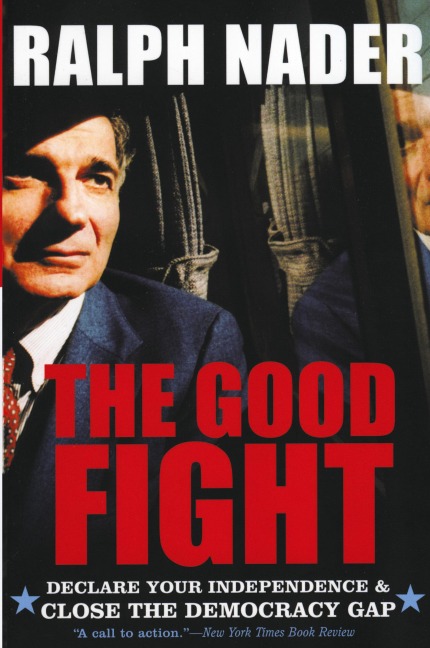 The Good Fight: Declare Your Independence and Close the Democracy Gap