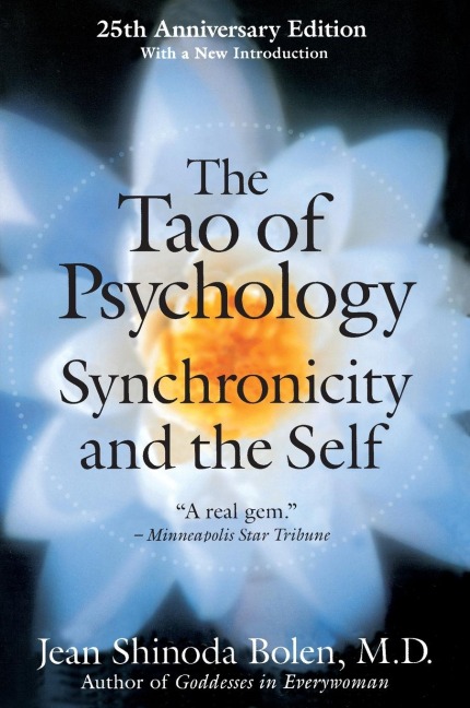 The Tao of Psychology: Synchronicity and Self