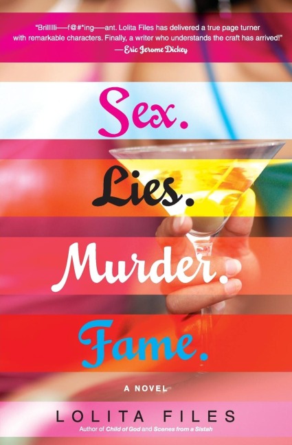 sex.lies.murder.fame. A Novel