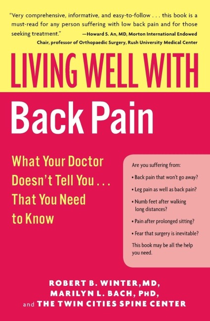 Living Well with Back Pain: What Your Doctor Doesnt Tell You...That You Need to Know