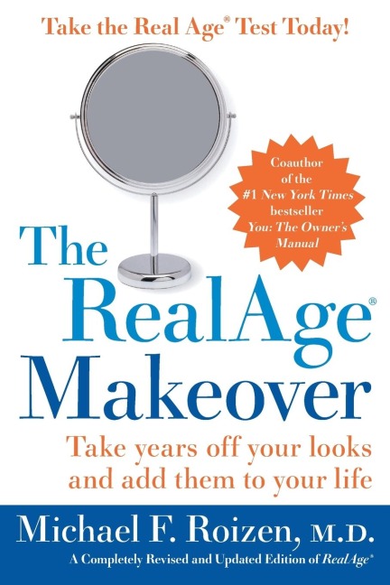 Realage: Take Years Off Your Looks and Add Them to Your Life