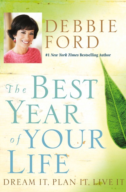 The Best Year of Your Life: Dream It, Plan It, Live It