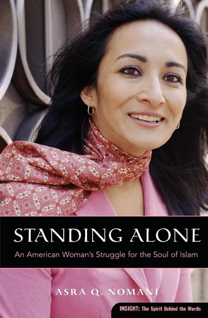 Standing Alone: An American Womans Struggle for the Soul of Islam