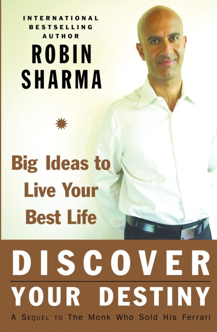 Discover Your Destiny: Big Ideas to Live Your Best Life