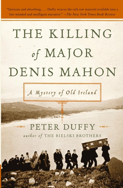The Killing of Major Denis Mahon: A Mystery of Old Ireland