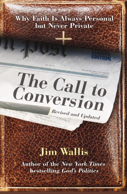 The Call to Conversion: Why Faith Is Always Personal But Never Private