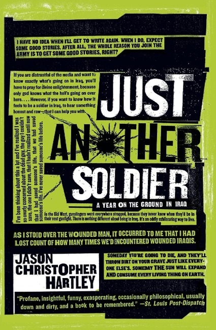 Just Another Soldier: A Year on the Ground in Iraq