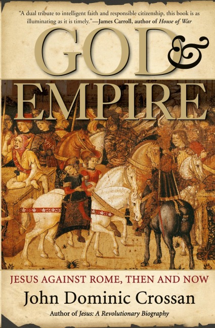 God and Empire: Jesus Against Rome, Then and Now