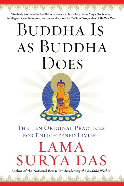 Buddha Is as Buddha Does: The Ten Original Practices for Enlightened Living