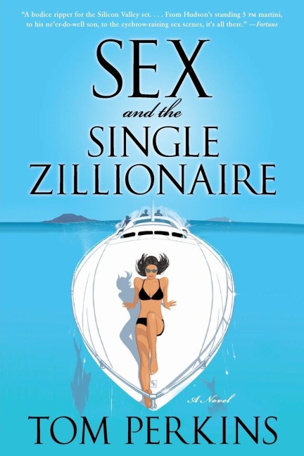 Sex and the Single Zillionaire A Novel