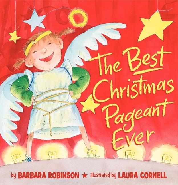 The Best Christmas Pageant Ever (Picture Book Edition): A Christmas Holiday Book for Kids