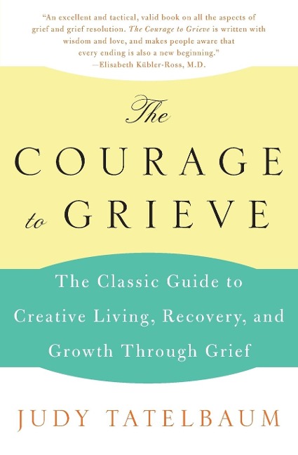 Courage to Grieve, The