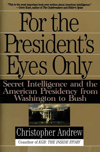 For the Presidents Eyes Only