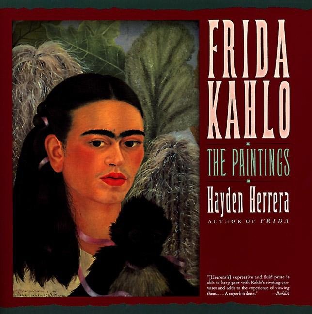 Frida Kahlo: The Paintings: The Paintings