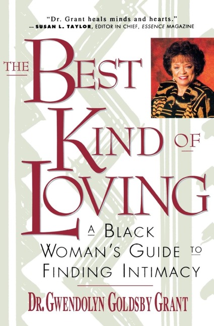 Best Kind of Loving: Black Womans Guide to Finding Intimacy