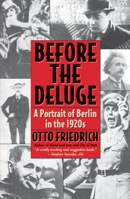 Before the Deluge: Portrait of Berlin in the 1920s, a