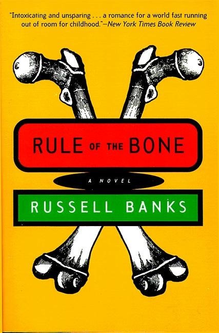 Rule of the Bone: Novel