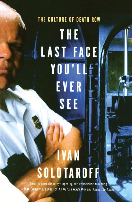 The Last Face Youll Ever See: The Culture of Death Row