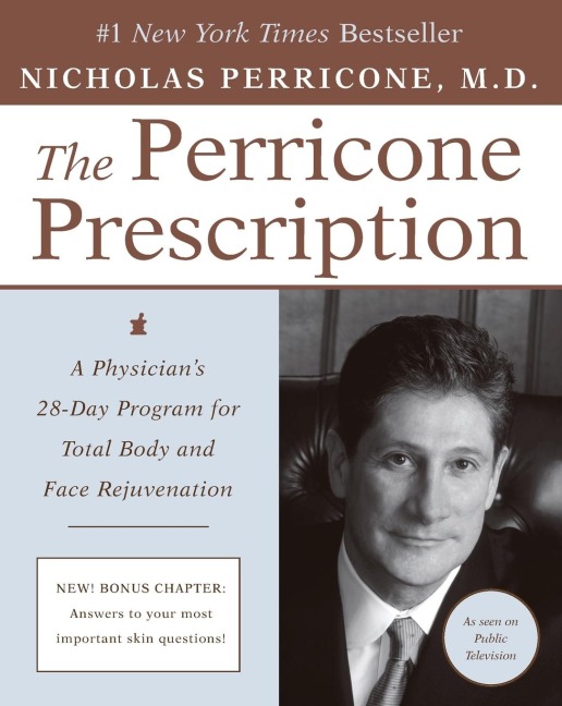 The Perricone Prescription: A Physicians 28-Day Program for Total Body and Face Rejuvenation