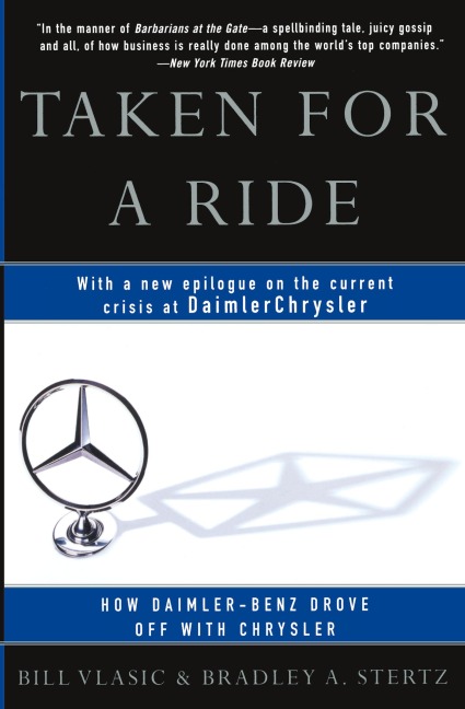 Taken for a Ride: How Daimler-Benz Drove Off with Chrysler