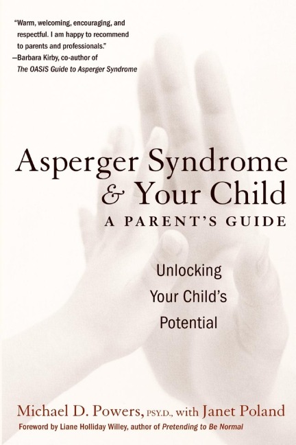 Asperger Syndrome and Your Child: A Parents Guide