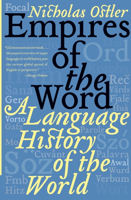 Empires of the Word: A Language History of the World