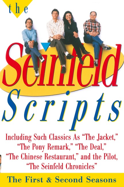 The Seinfeld Scripts: The First and Second Seasons