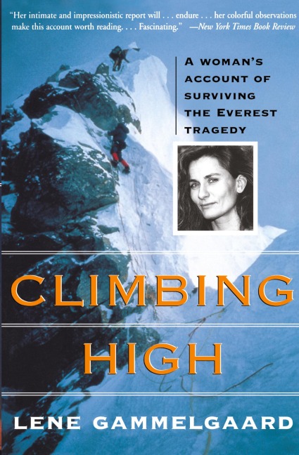 Climbing High: A Womans Account of Surviving the Everest Tragedy