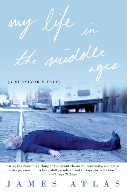 My Life in the Middle Ages: A Survivors Tale