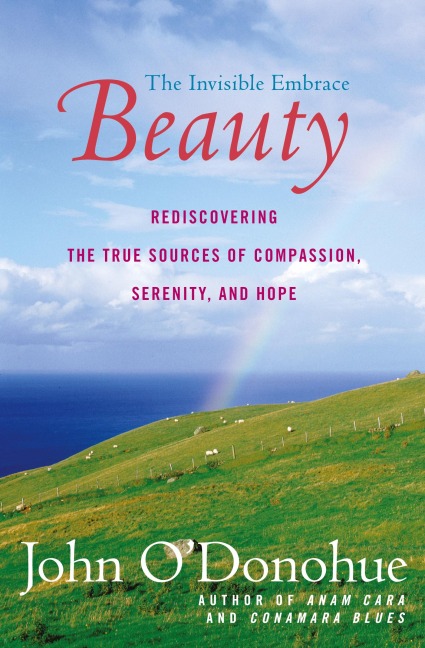 Beauty: The Invisible Embrace (Perennial)