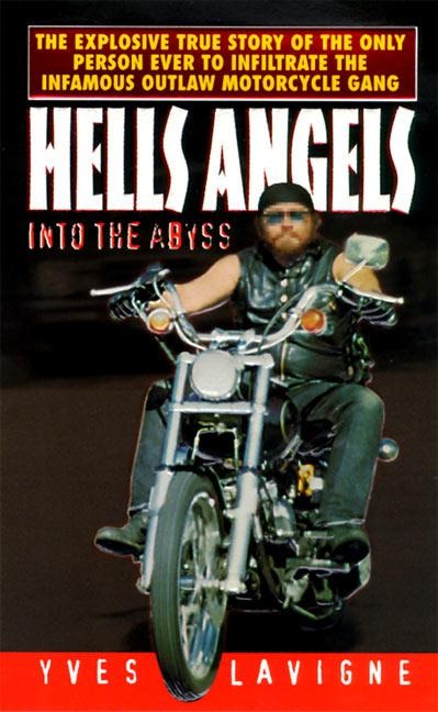 Hells Angels: Into the Abyss