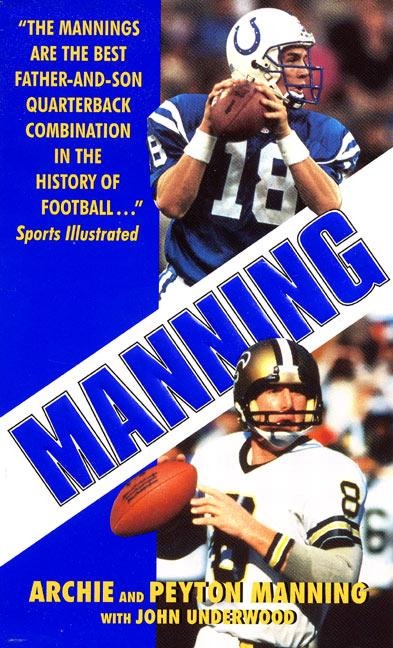 Manning: A Father, His Sons and a Football Legacy