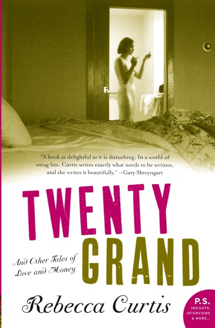 Twenty Grand: And Other Tales of Love and Money