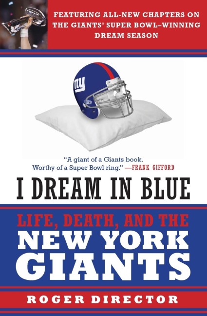 I Dream in Blue: Life, Death, and the New York Giants