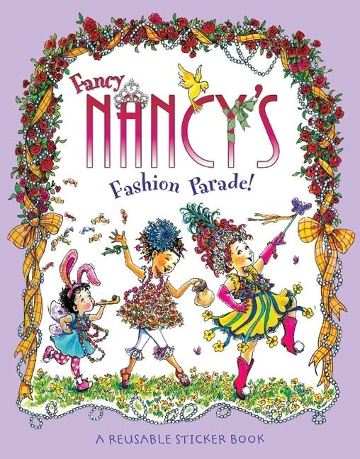 Fancy Nancys Fashion Parade! Reusable Sticker Book