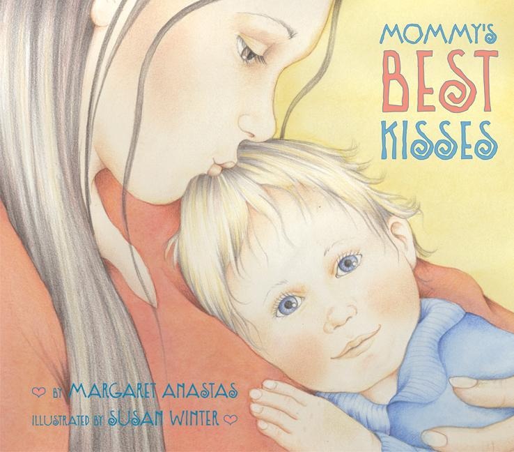 Mommys Best Kisses