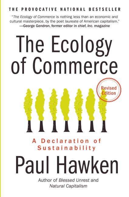 The Ecology of Commerce: A Declaration of Sustainability