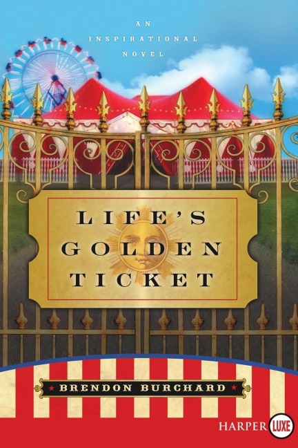 Lifes Golden Ticket