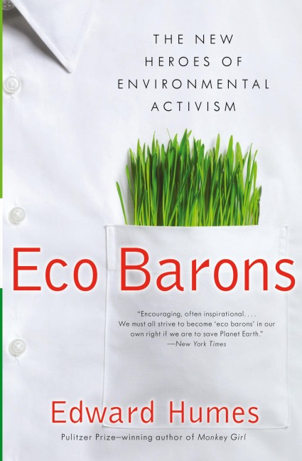 Eco Barons: The New Heroes of Environmental Activism
