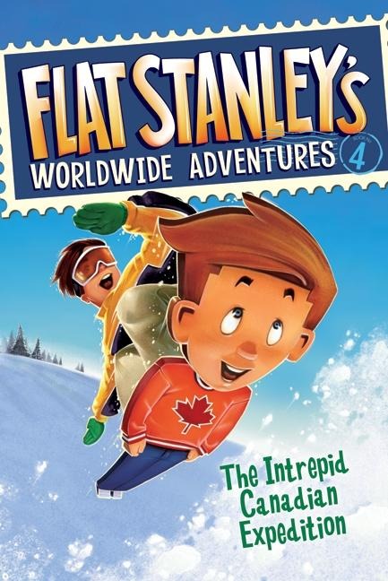 Flat Stanleys Worldwide Adventures #4: The Intrepid Canadian Expedition