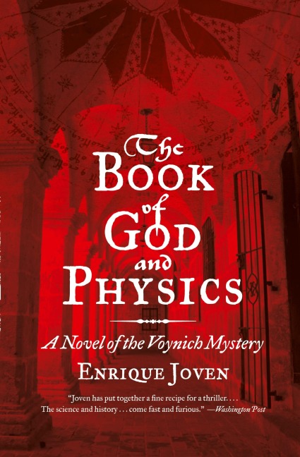 The Book of God and Physics: A Novel of the Voynich Mystery