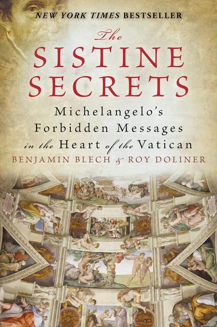 The Sistine Secrets: Michelangelos Forbidden Messages in the Heart of the Vatican